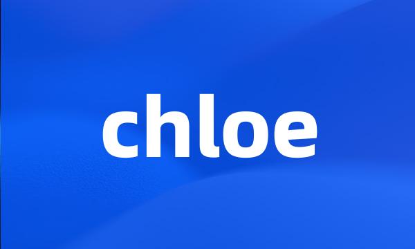 chloe