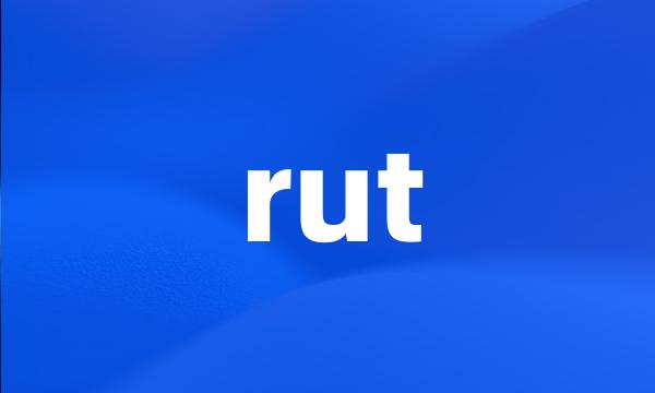 rut