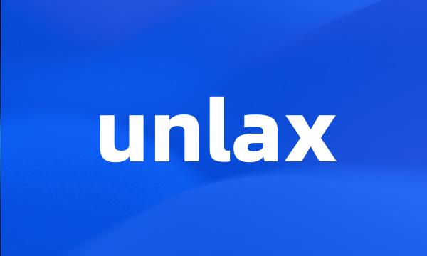 unlax