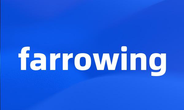 farrowing