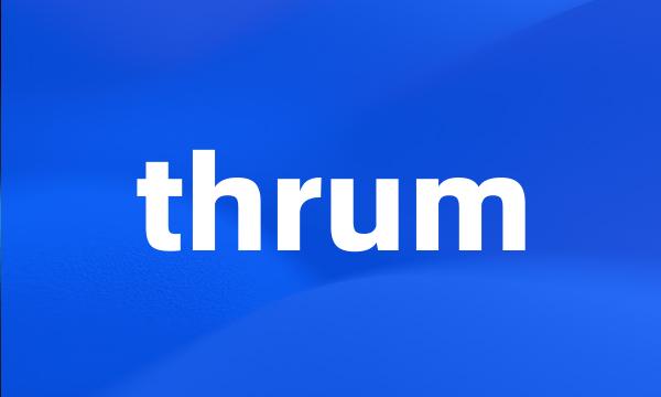 thrum