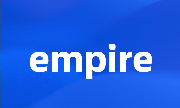 empire