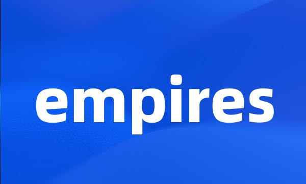 empires