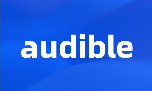 audible