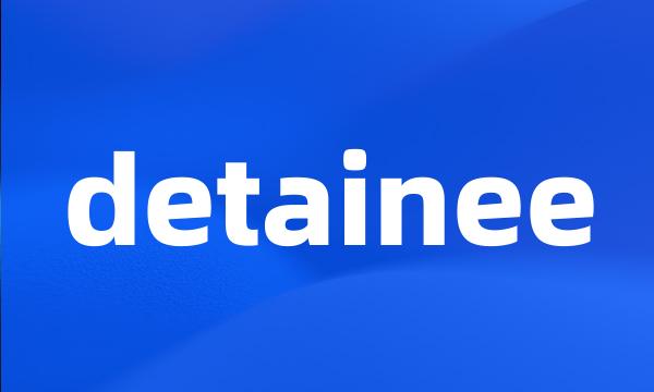 detainee