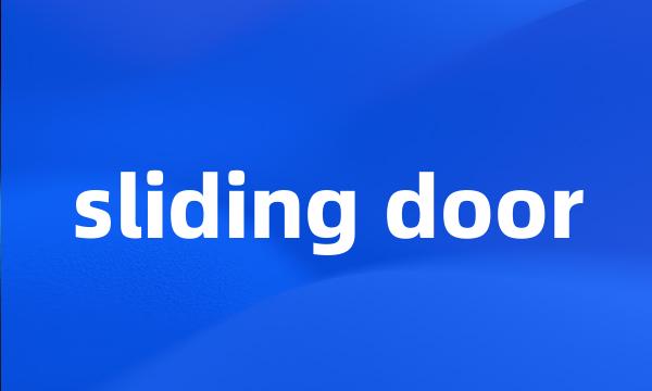 sliding door