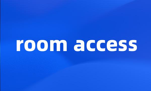 room access