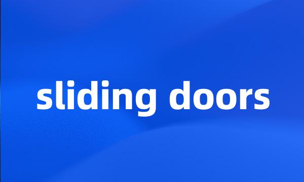 sliding doors