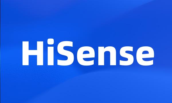 HiSense