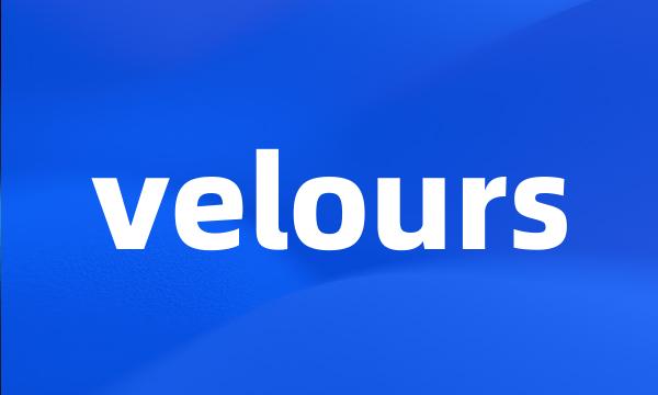 velours