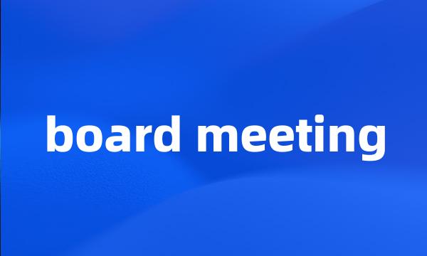 board meeting