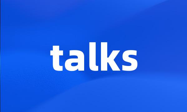 talks