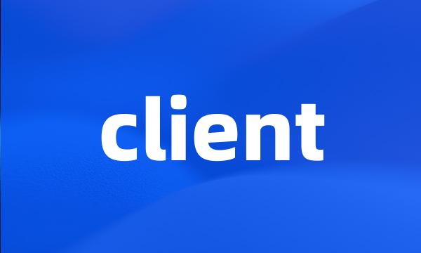 client