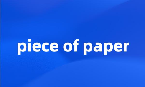 piece of paper