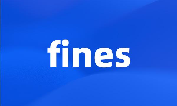 fines