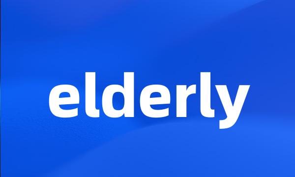 elderly