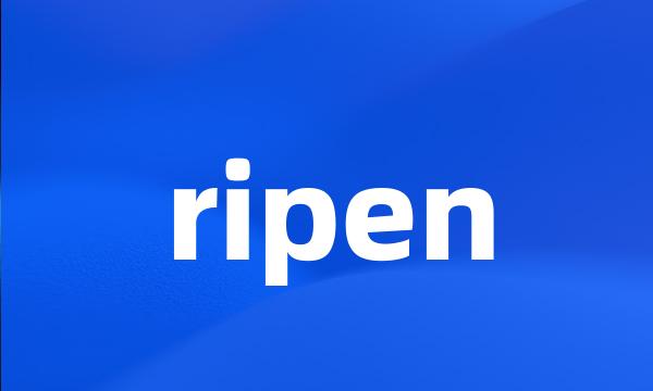 ripen