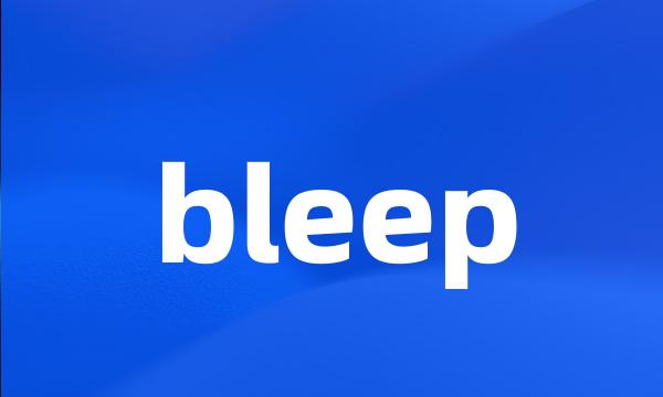 bleep