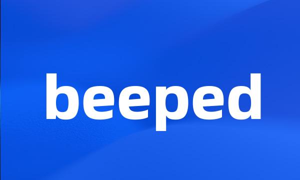 beeped