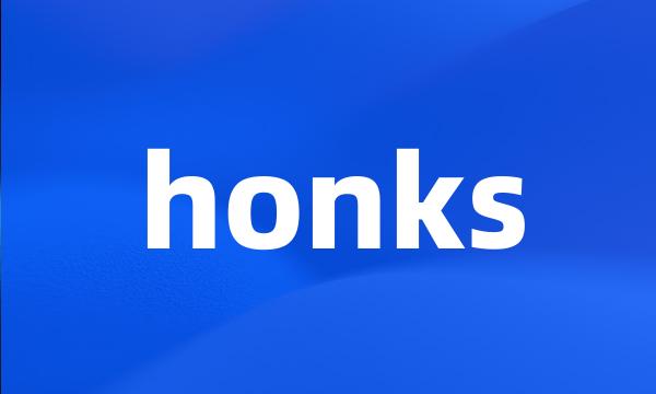 honks