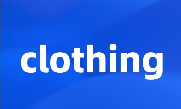 clothing