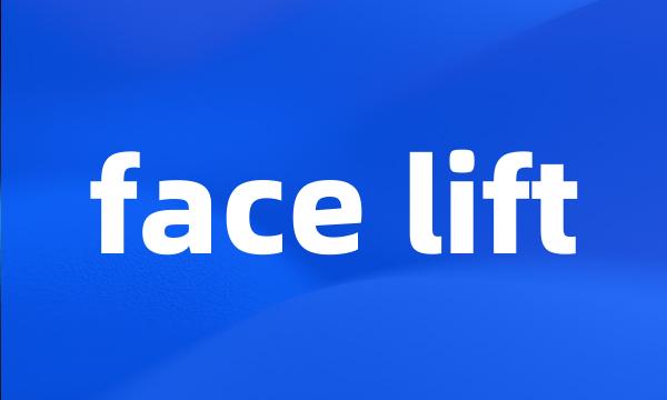 face lift