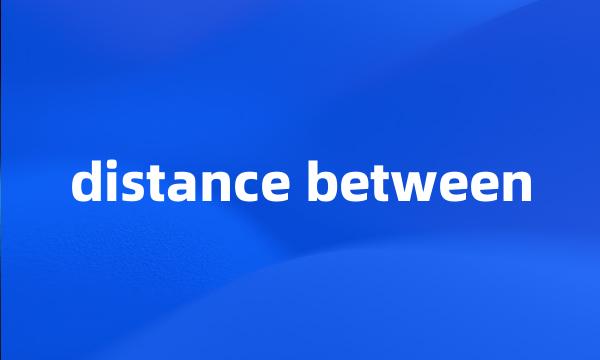 distance between