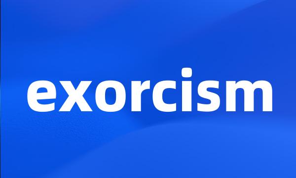 exorcism