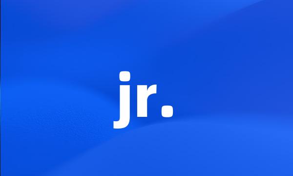 jr.