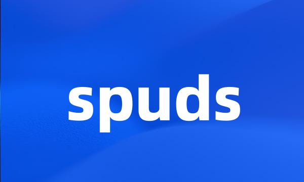 spuds