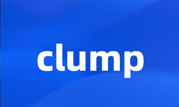 clump