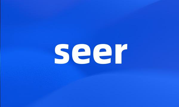 seer