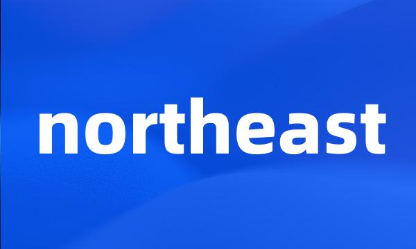 northeast