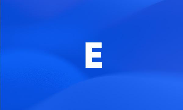 E