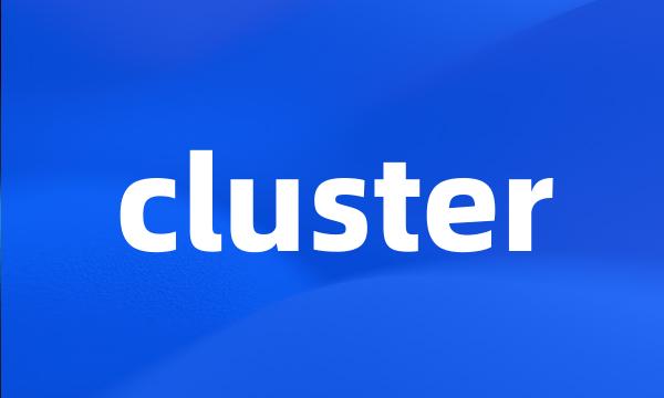 cluster