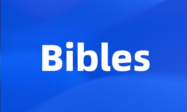 Bibles