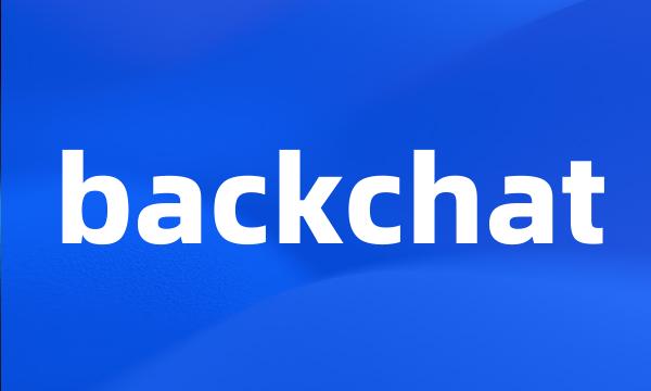 backchat