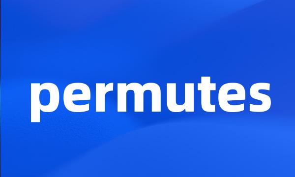 permutes