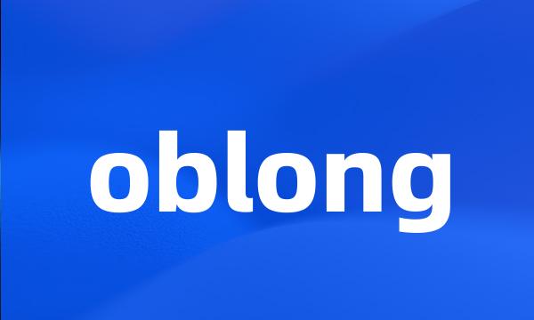 oblong