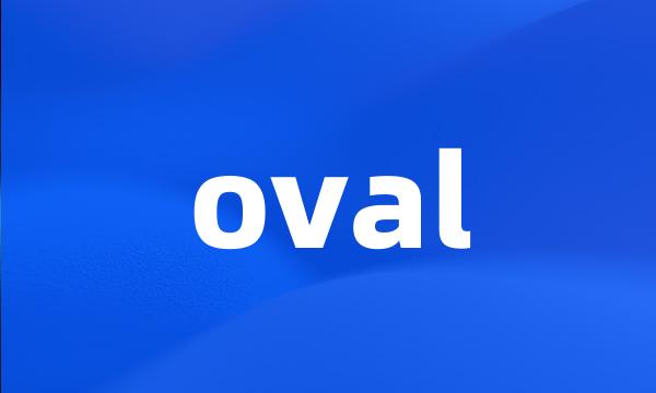 oval