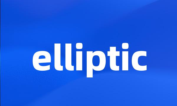 elliptic