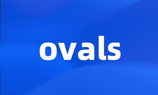 ovals