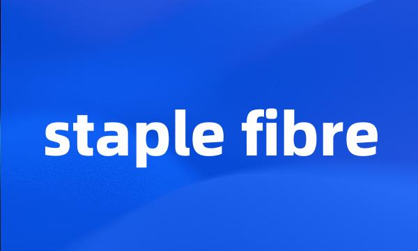 staple fibre