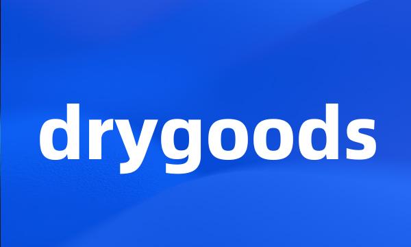 drygoods