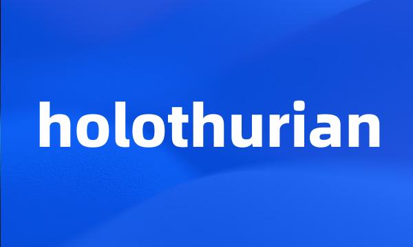 holothurian