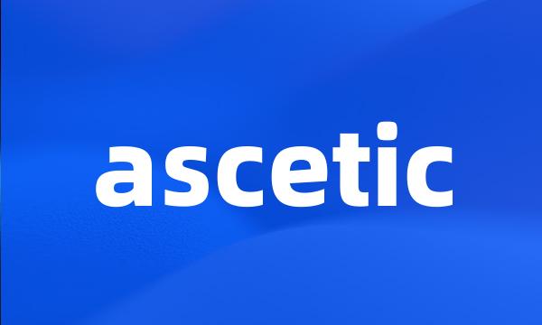 ascetic