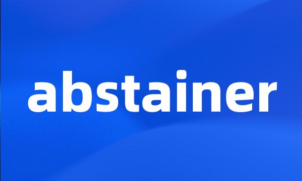 abstainer