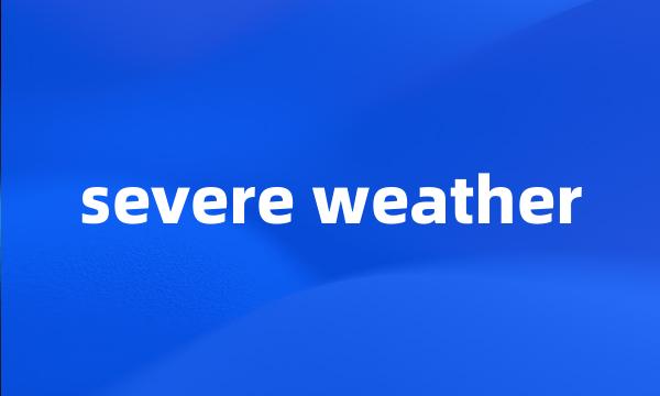 severe weather