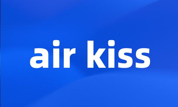 air kiss