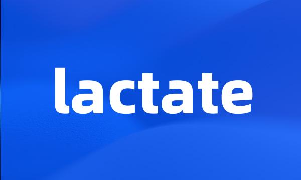 lactate